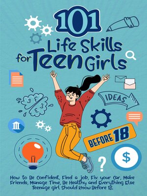 cover image of 101 Life Skills For Teen Girls